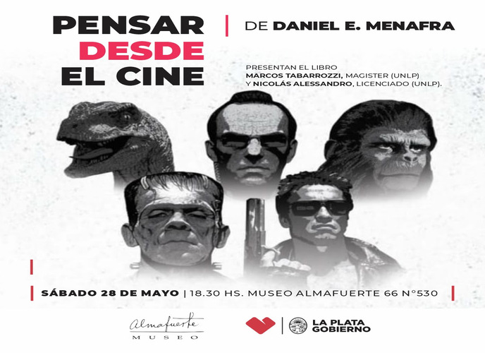 La Plata: Ciencia Ficción presentan el libro “Pensar desde el cine” de Daniel Menafra