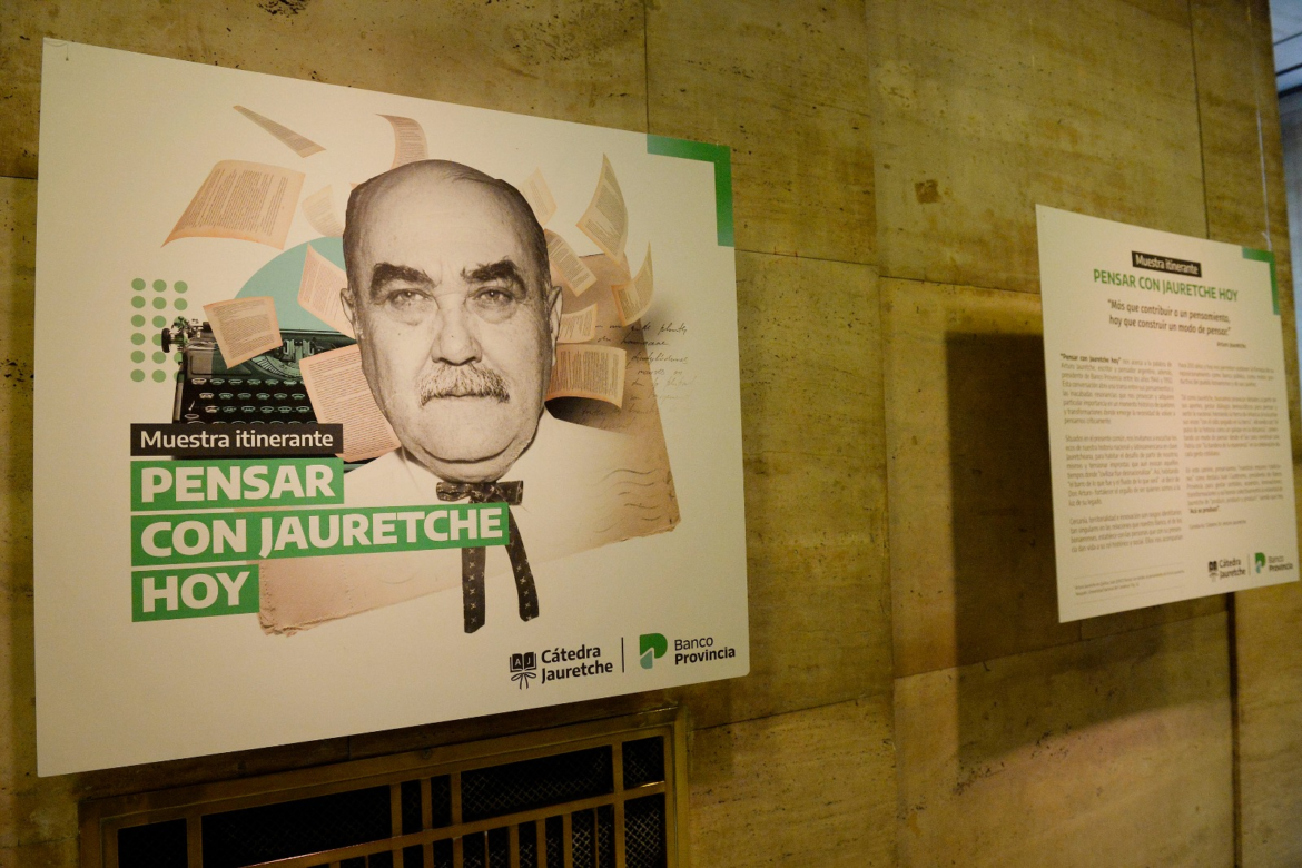 La Casa de la Provincia de Buenos Aires invita a recorrer la muestra itinerante “Pensar con Jauretche, hoy”